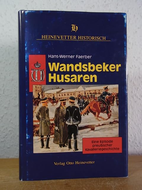 Wandsbeker Husaren : eine Episode preussischer Kavalleriegeschichte. Natural Sciences