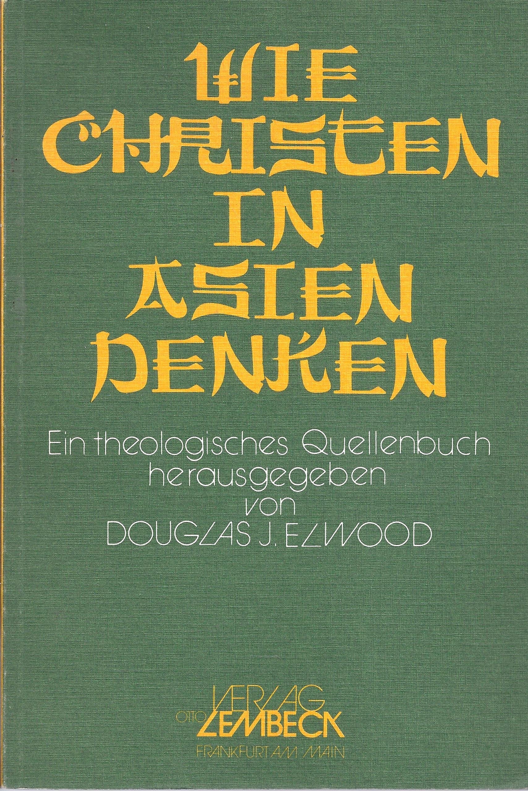 Wie Christen in Asien denken. Ein theologisches Quellenbuch Books