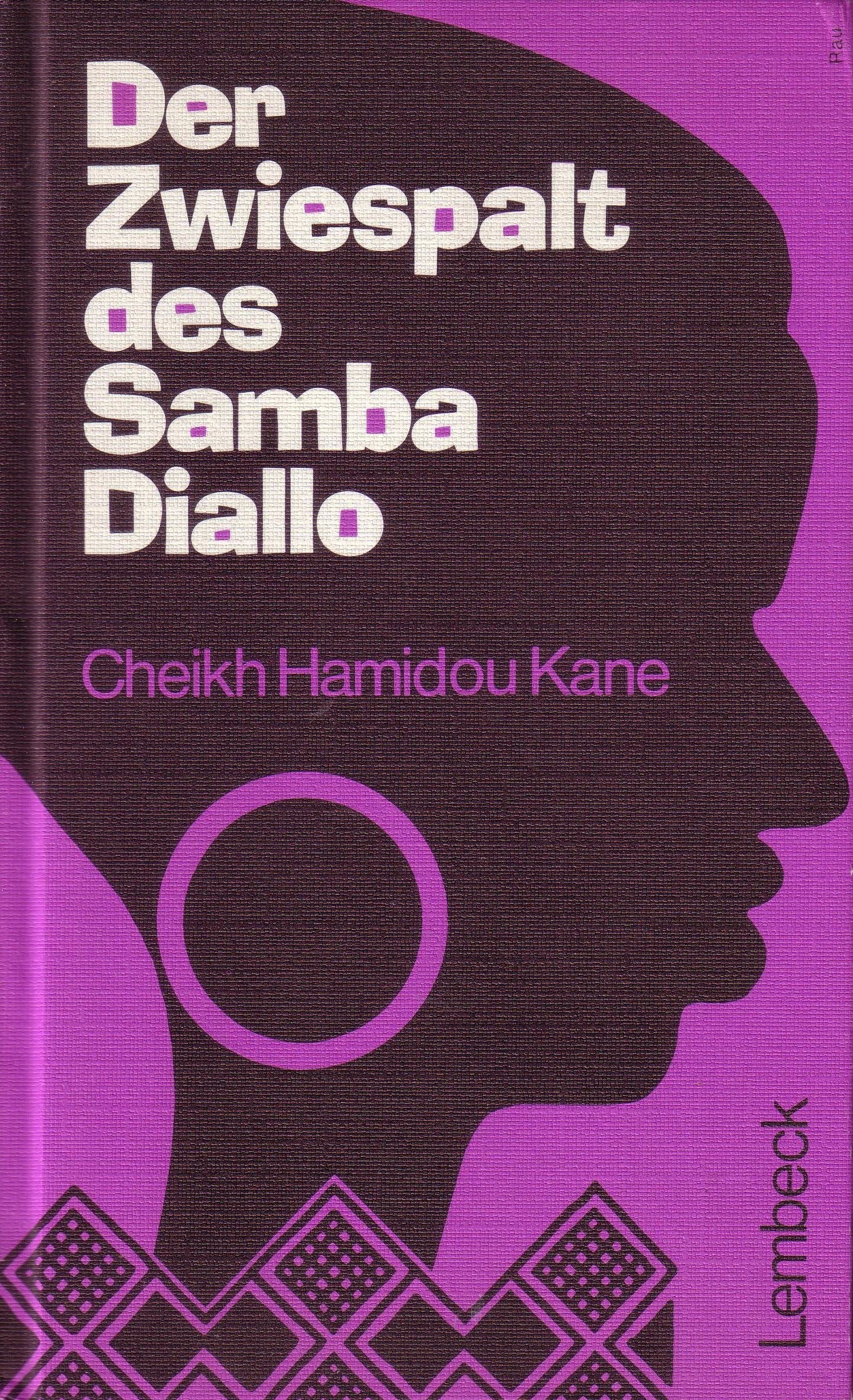 Der Zwiespalt des Samba Diallo: Erzählung aus Senegal Fiction