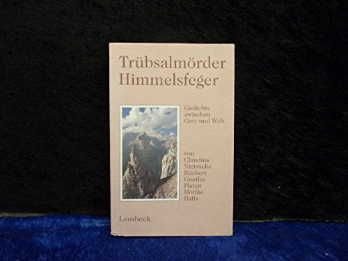 Trübsalmörder, Himmelsfeger: Gedichte zwischen Gott und Welt Books