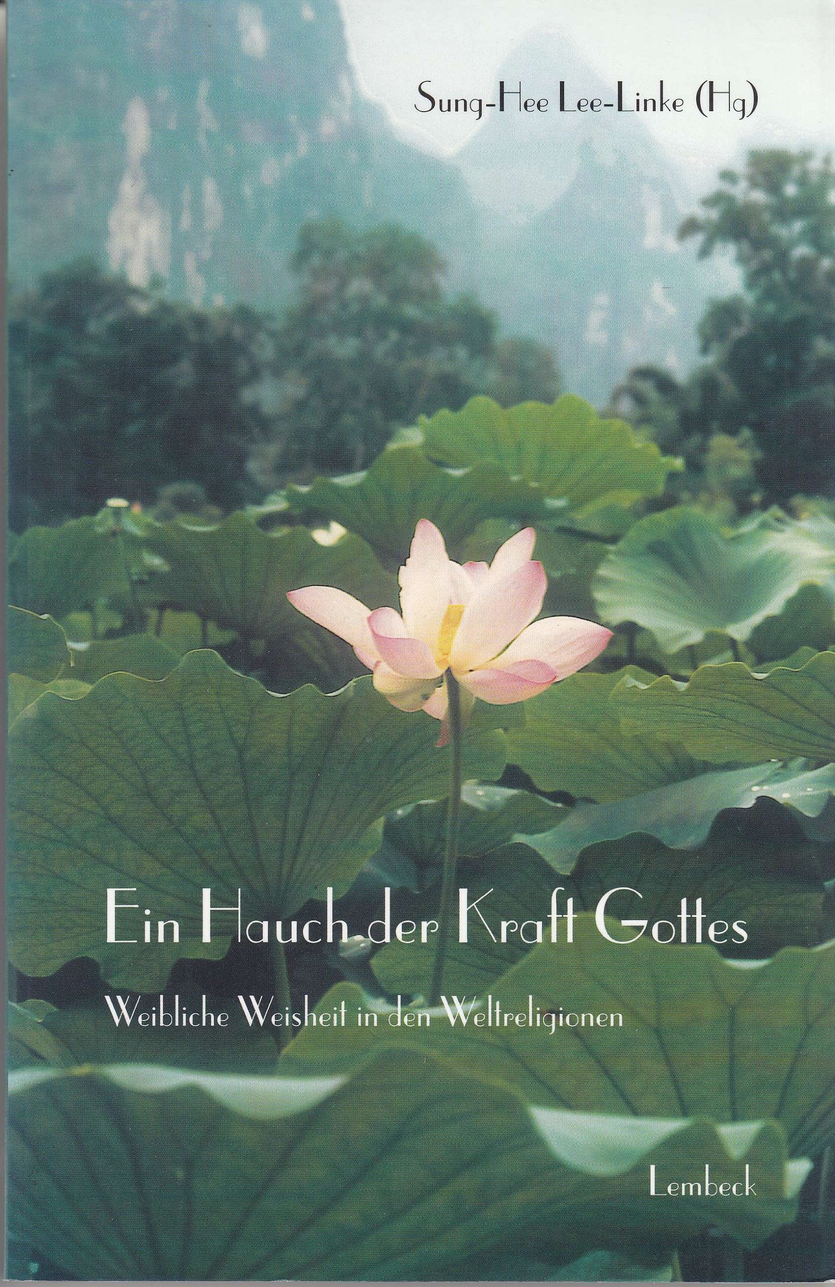 Ein Hauch der Kraft Gottes: Weibliche Weisheit in den Weltreligionen Religion & Esotericism