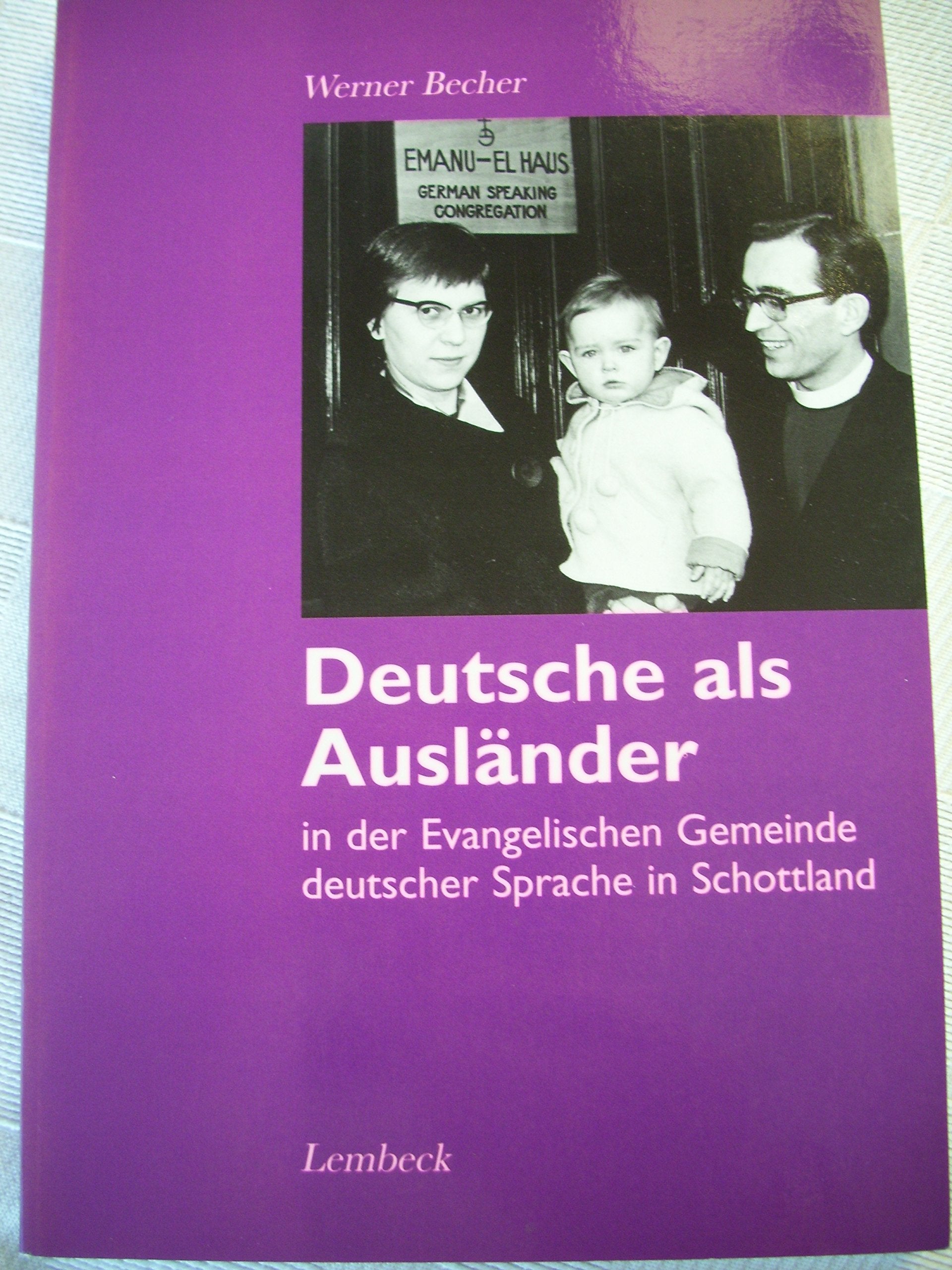 Deutsche als Ausländer in der evangelischen Gemeinde deutscher Sprache in Schottland Religion & Esotericism