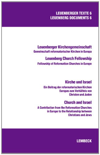 Kirche und Israel /Church and Israel: Ein Beitrag der reformatorischen Kirchen Europas zum Verhältnis von Christen und Juden /A Contribution from the ... the Relationship between Christians and Jews Politics & History