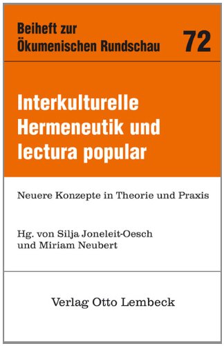 Interkulturelle Hermeneutik und lectura popular: Neuere Konzepte in Theorie und Praxis Religion & Esotericism