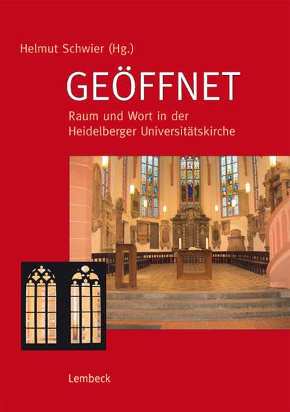 Geöffnet: Raum und Wort in der Heidelberger Universitätskirche Religion & Esotericism