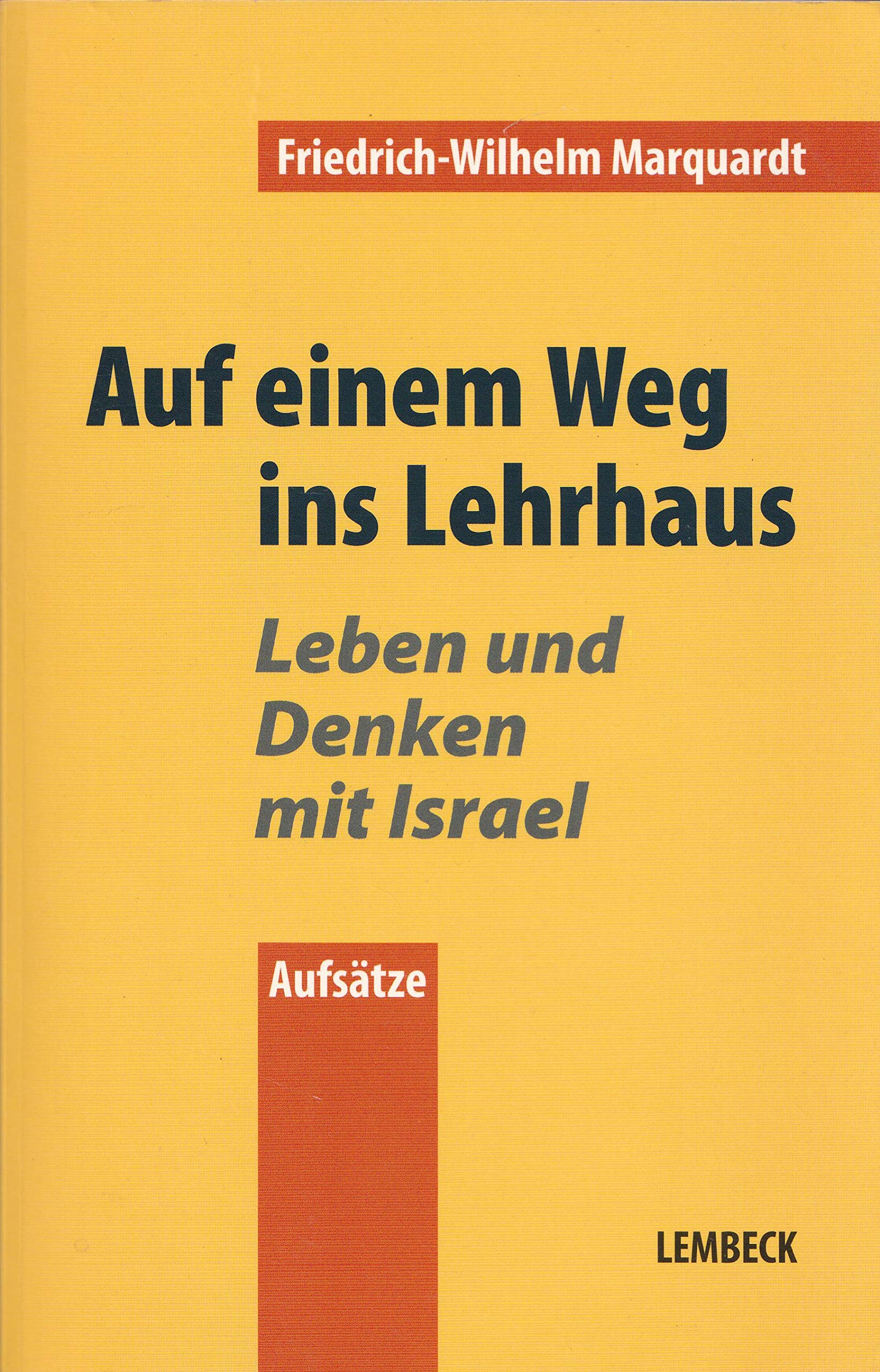Auf einem Weg ins Lehrhaus: Leben und Denken mit Israel Religion & Esotericism