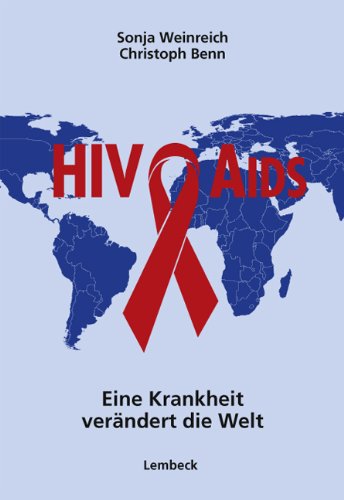 HIV und Aids - Eine Krankheit verändert die Welt book