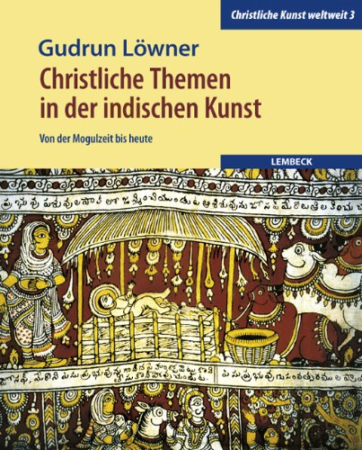Christliche Themen in der indischen Kunst: Von der Mogulzeit bis heute Books
