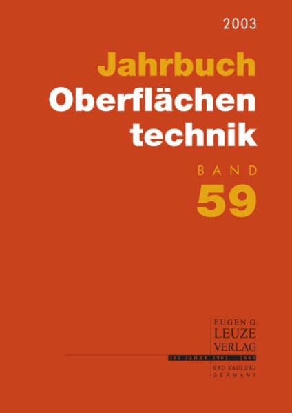 Jahrbuch Oberflächentechnik: 2003 Business & Technology