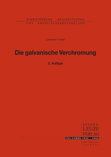 Die galvanische Verchromung (Schriftenreihe Galvanotechnik) Natural Sciences