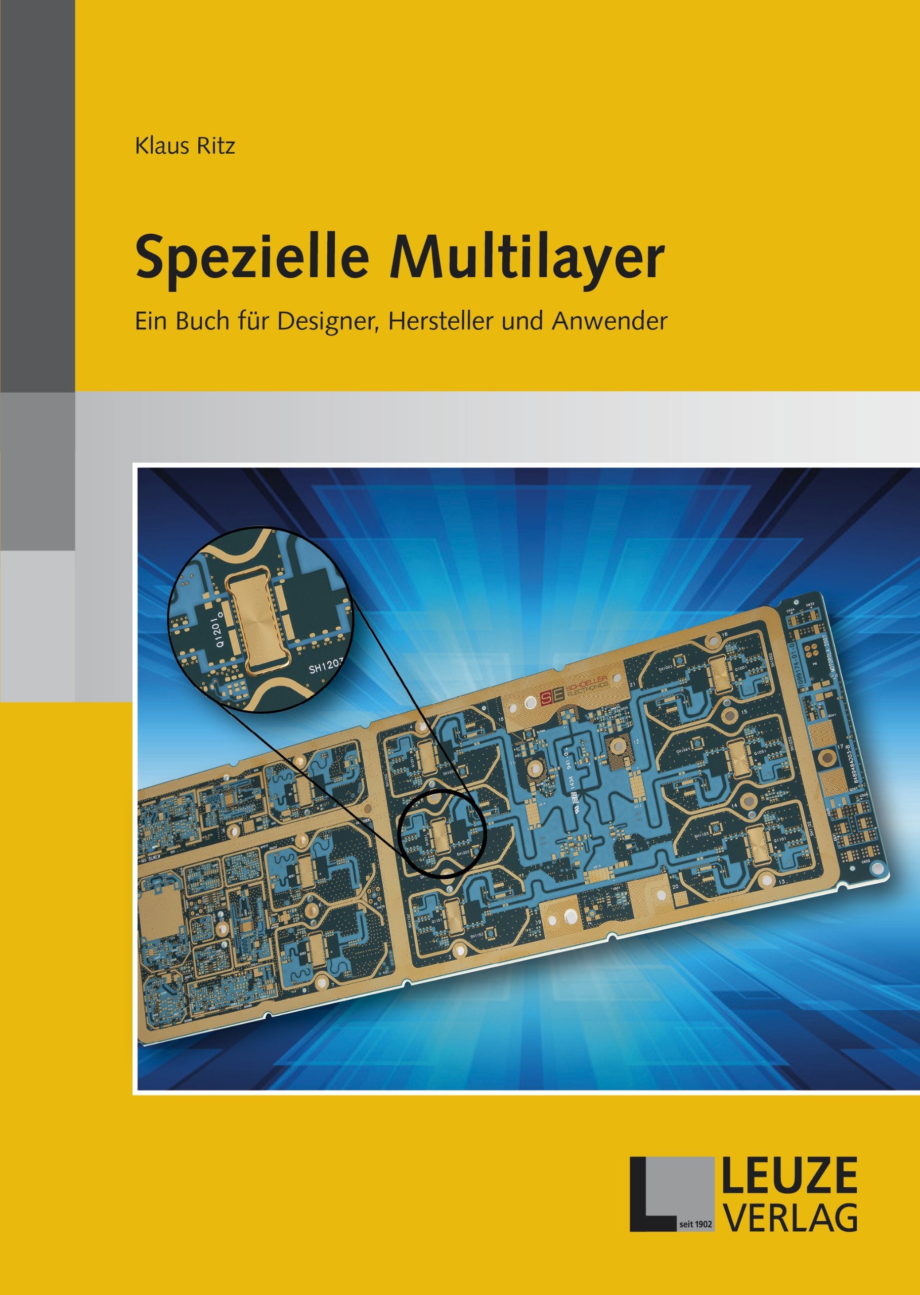 Spezielle Multilayer: Ein Buch für Designer, Hersteller und Anwender Media & Communication
