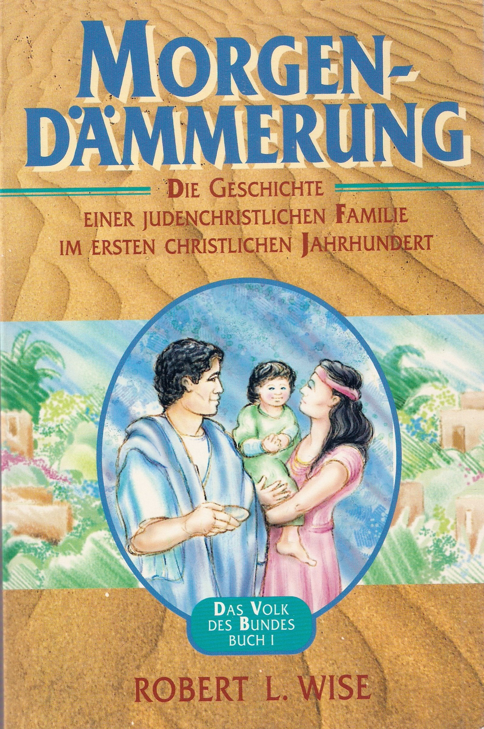 Morgendämmerung. Die Geschichte einer judenchristlichen Familie Books