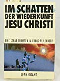 Im Schatten der Wiederkunft Jesu Christi: Eine Schar Christen im Chaos der Endzeit Religion & Esotericism