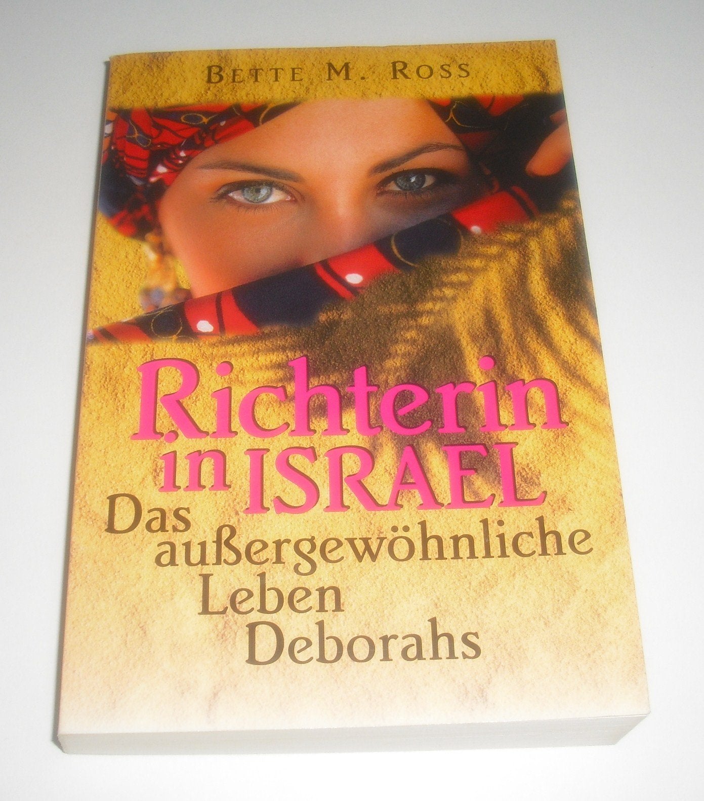 Richterin in Israel: Das aussergewöhnliche Leben Deborahs Memories