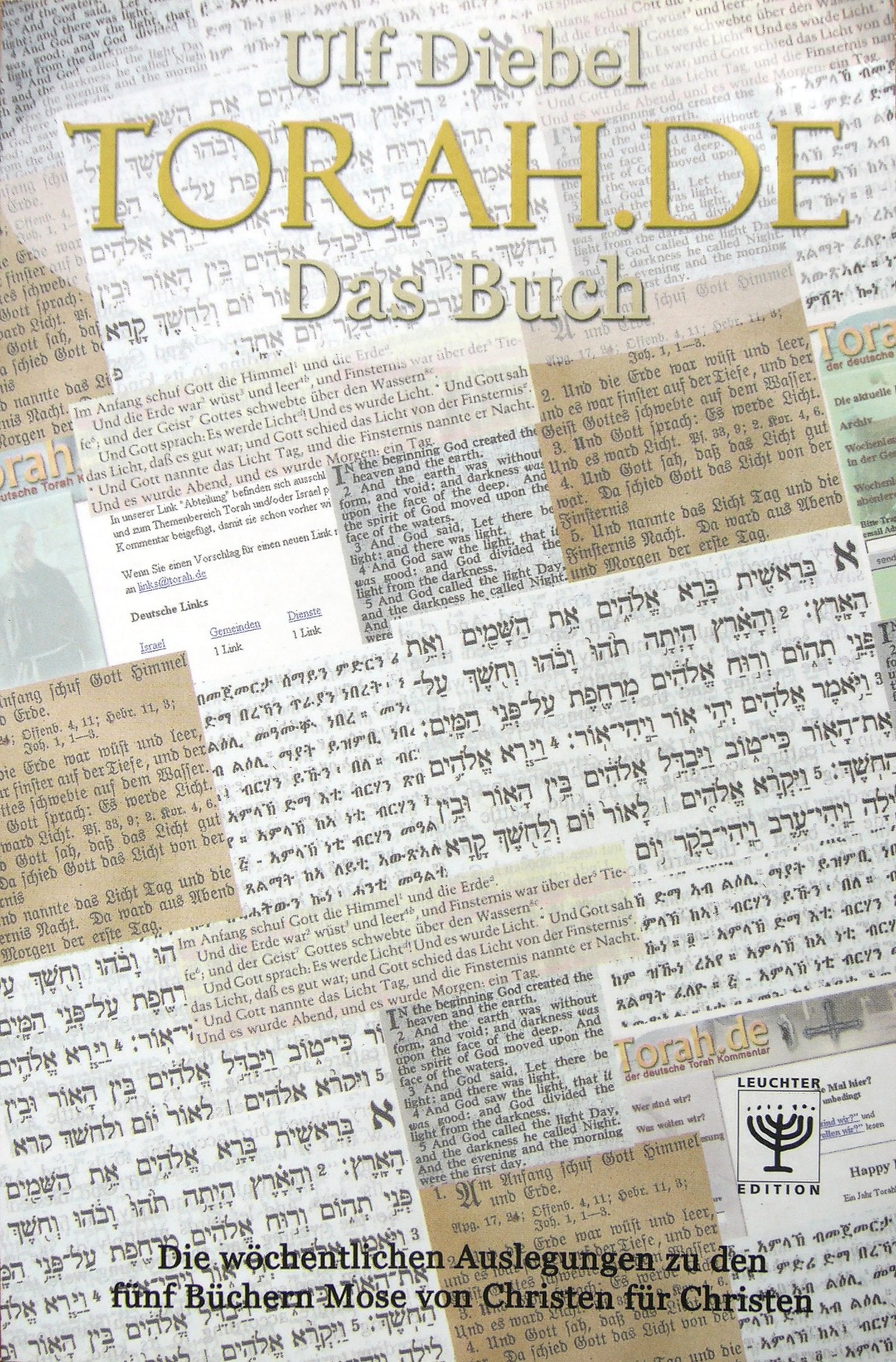 Torah.de - Das Buch: Die wöchentlichen Auslegungen zu den fünf Büchern Mose von Christen für Christen Religion & Esotericism
