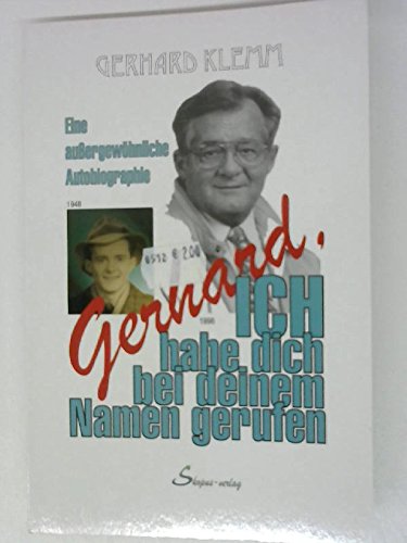 Gerhard, ich habe dich bei deinem Namen gerufen Books