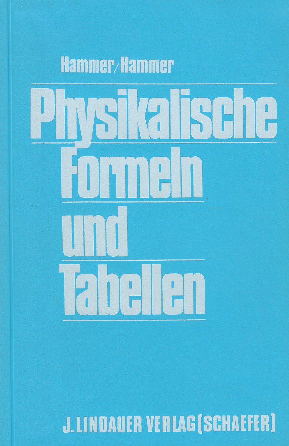 Physikalische Formeln und Tabellen Books