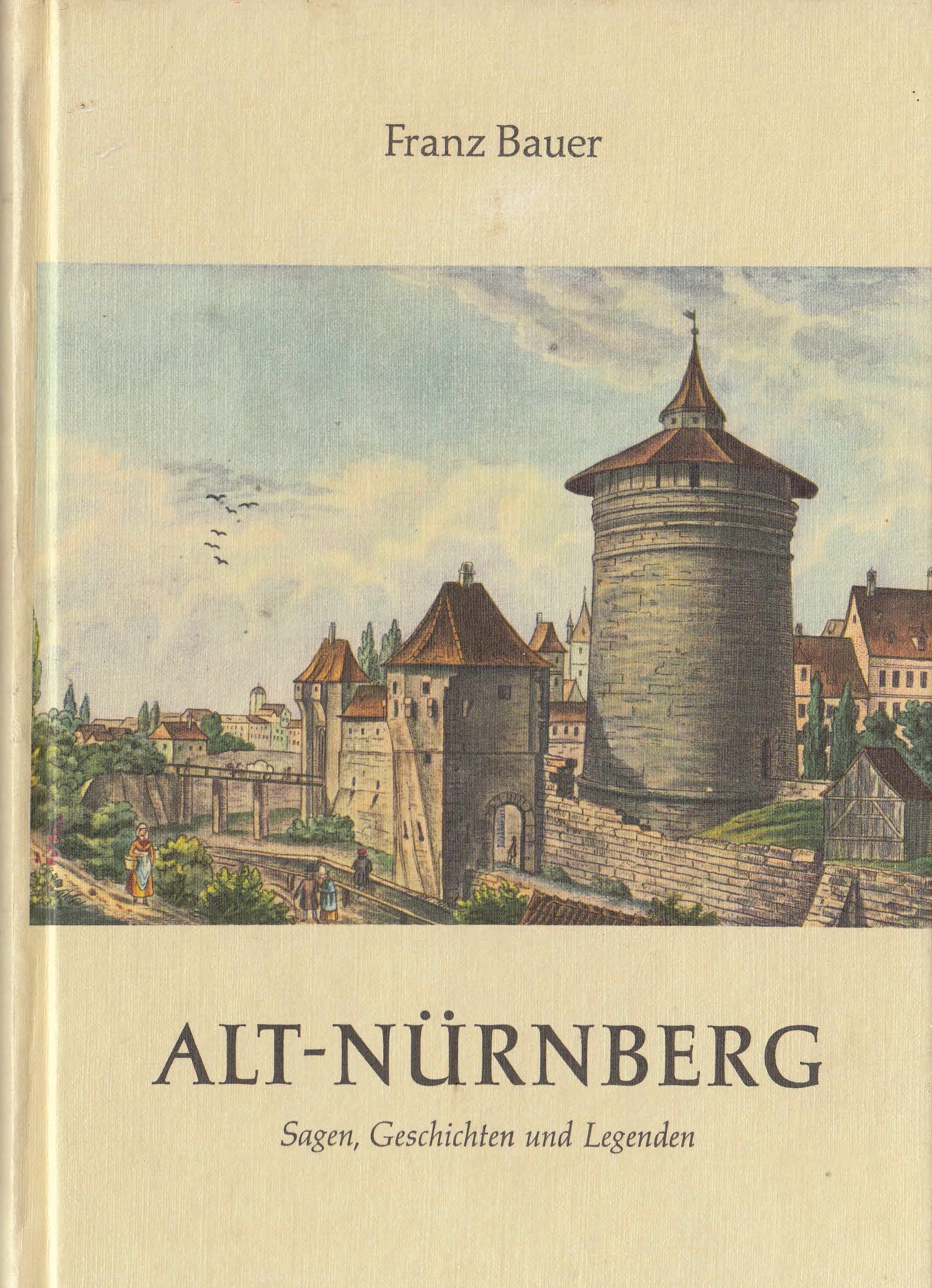 Alt-Nürnberg: Sagen, Geschichten und Legenden Fairy Tales & Legends