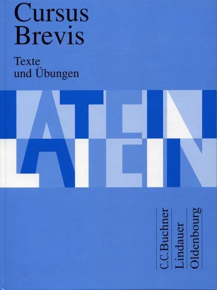 Cursus Brevis - Texte und Übungen: Lehrwerk für Latein Foreign Languages ​​& Dictionaries