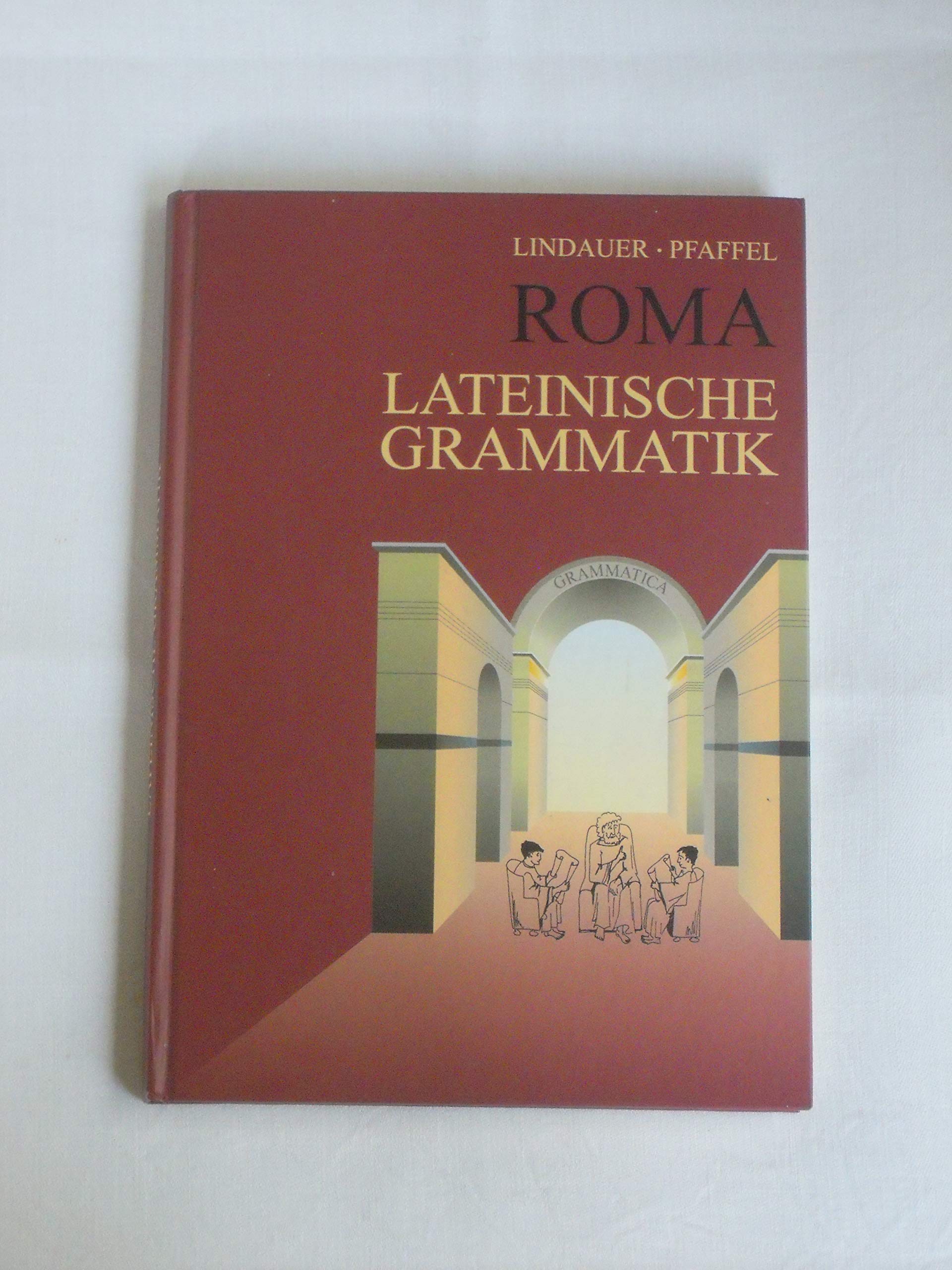 Lindauer, J: Roma - Lateinische Grammatik Foreign Languages ​​& Dictionaries