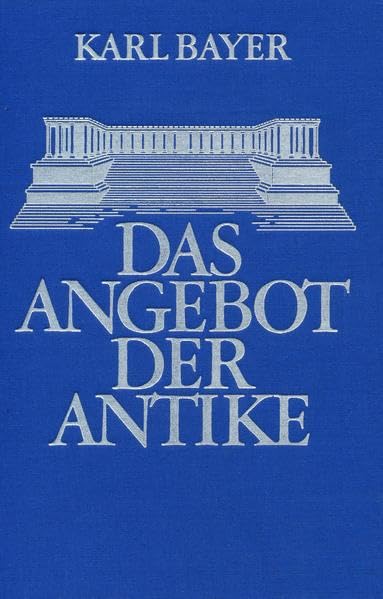 Das Angebot der Antike: Humanistische Aufsätze zum altsprachlichen Unterricht Foreign Languages ​​& Dictionaries