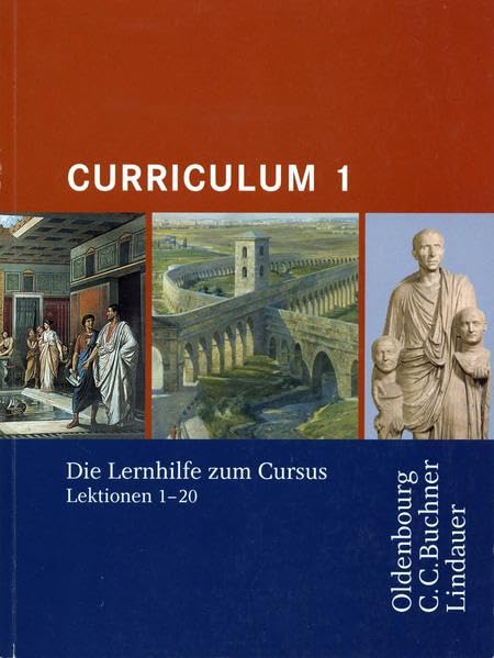 Curriculum 1: Die Lernhilfe zum Cursus Lektionen 1-20 Foreign Languages ​​& Dictionaries