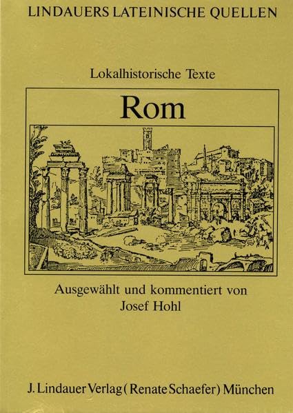 Rom: Lokalhistorische Texte (Lindauers Lateinische Quellen) Study Guides