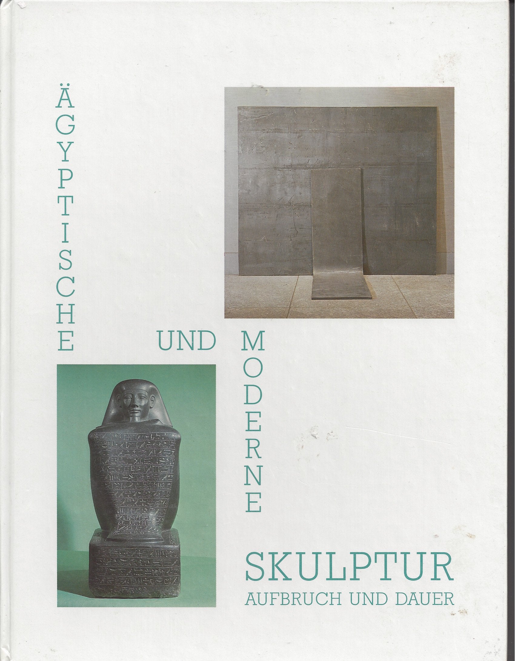 Ägyptische und moderne Skulptur. Aufbruch und Dauer Books