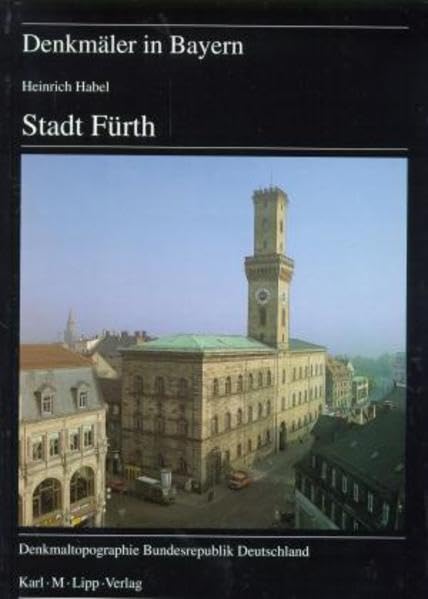 Denkmäler in Bayern, Bd.6/61, Stadt Fürth Architecture