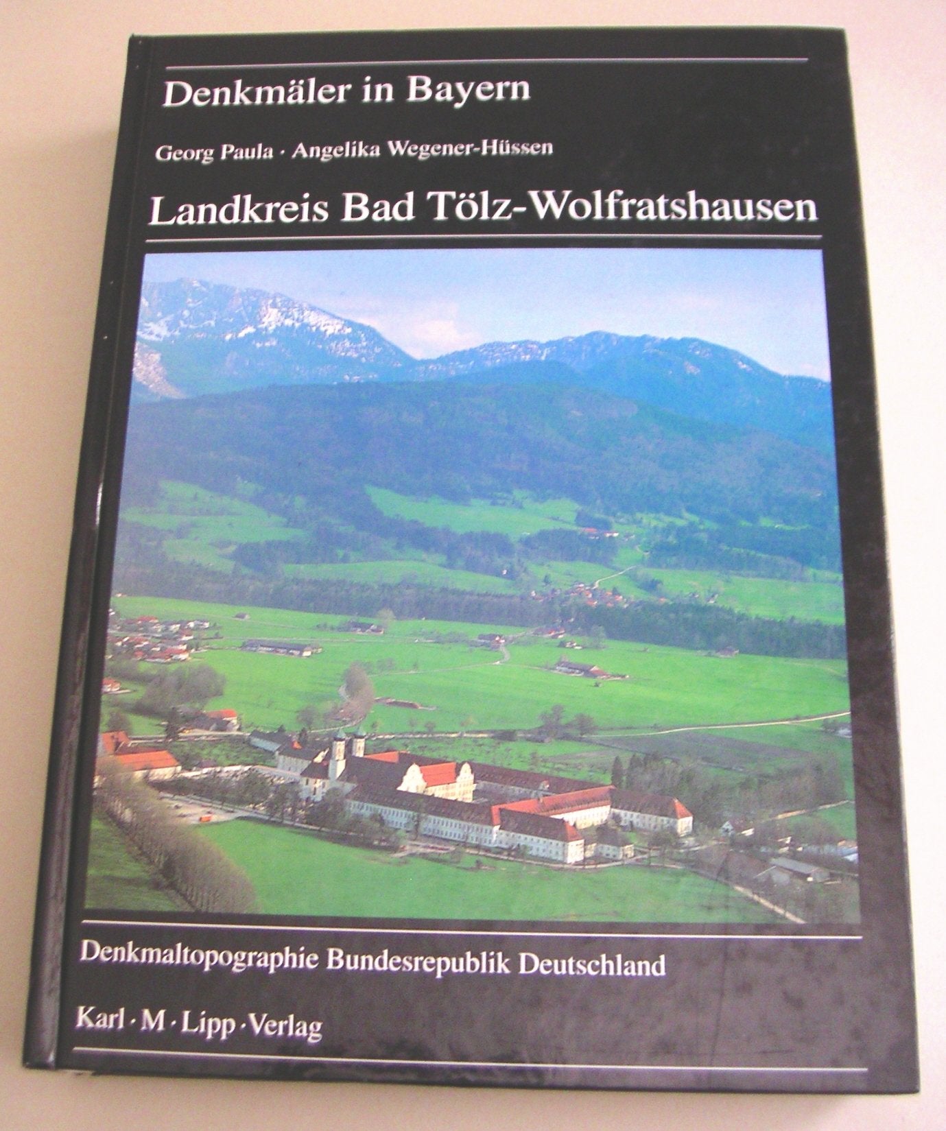 Denkmäler in Bayern, Band I.5: Landkreis Bad Tölz-Wolfratshausen. Ensembles, Baudenkmäler, Archäologische Geländedenkmäler Architecture