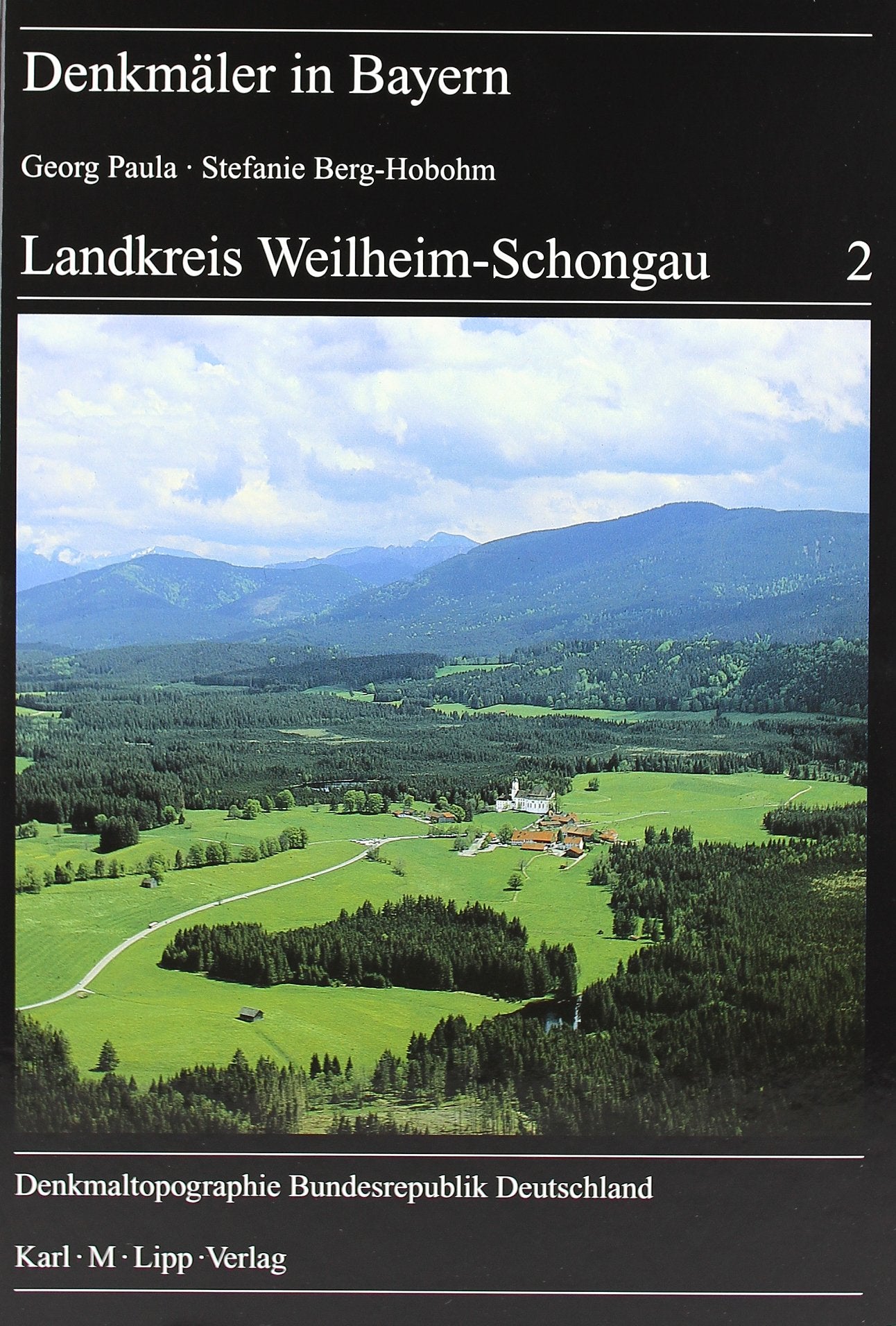 Landkreis Weilheim - Schongau: Ensembles - Baudenkmäler - Archäologische Denkmäler (Denkmäler in Bayern) Architecture