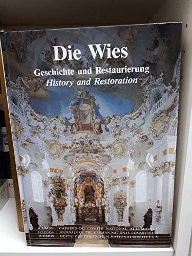 Die Wies: Geschichte und Restaurierung (ICOMOS - Hefte des deutschen Nationalkomitees) Books