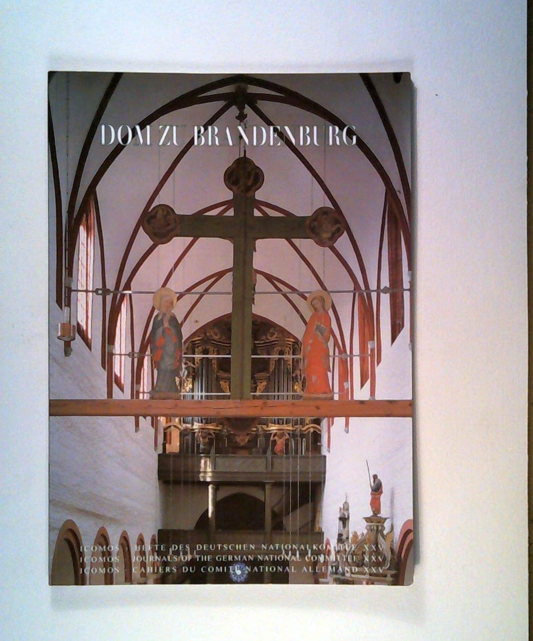 Dom zu Brandenburg (ICOMOS - Hefte des deutschen Nationalkomitees) Architecture