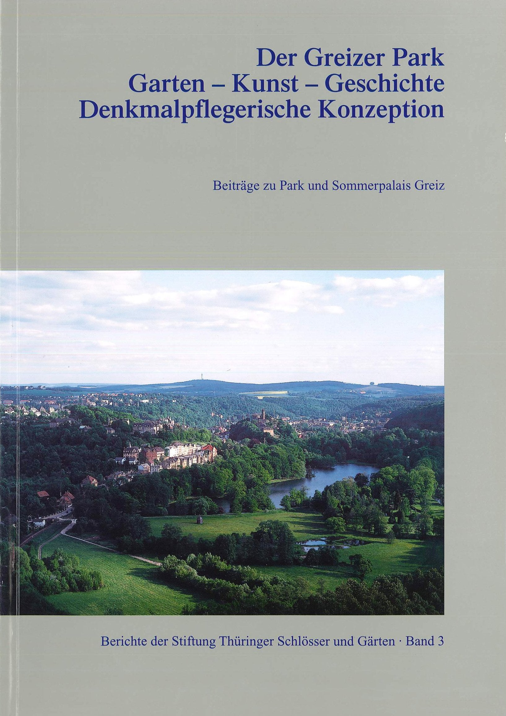 Der Greizer Park Garten - Kunst - Geschichte Denkmalpflegerische Konzeption Books