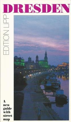 Dresden: Ein neuer Führer mit Stadt-Plan. Engl. Books
