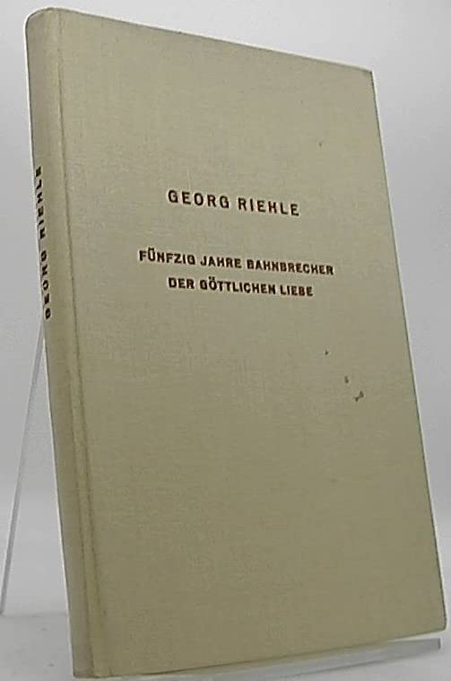 Fünfzig Jahre Bahnbrecher der göttlichen Liebe Books