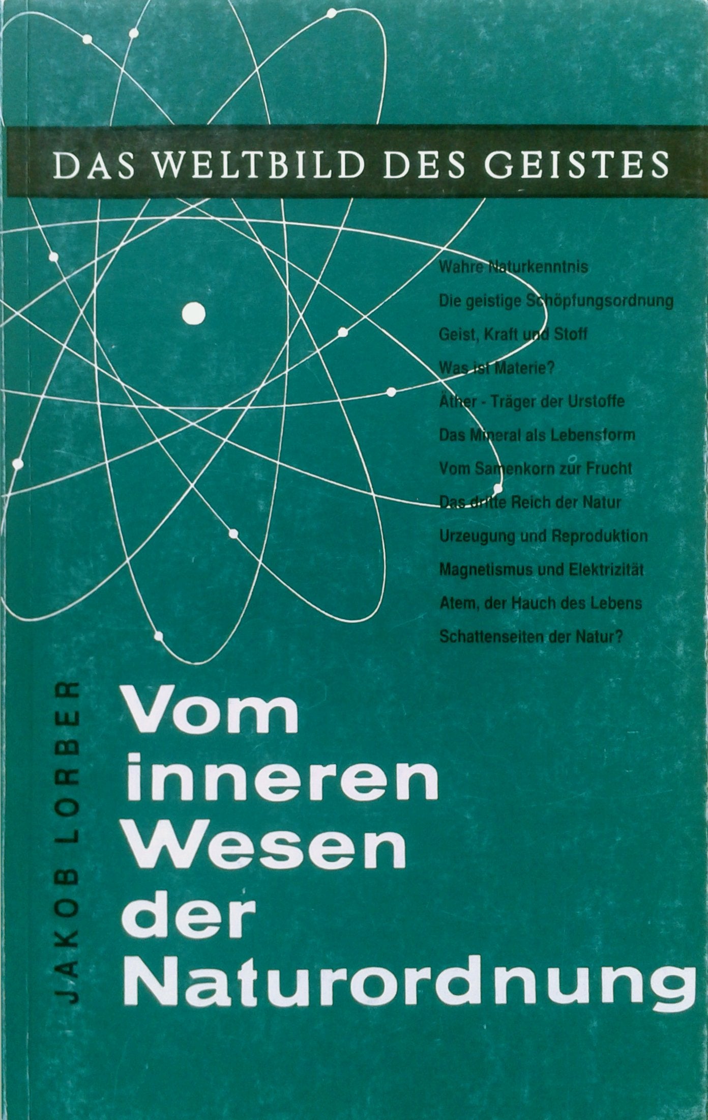 Weltbild des Geistes / Vom inneren Wesen der Naturordnung Politics & Society