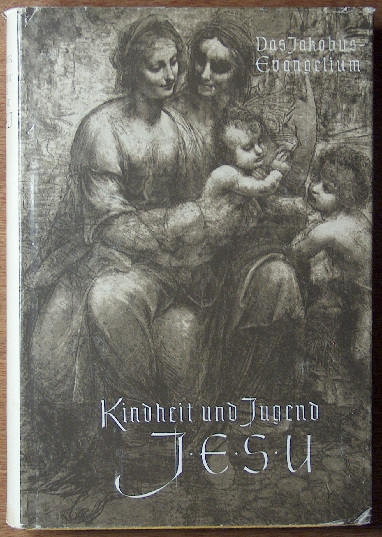 Kindheit und Jugend Jesu. Das Jakobus- Evangelium Religion & Esotericism