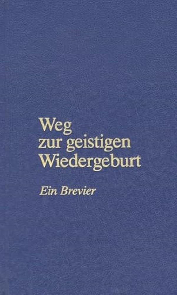 Weg zur geistigen Wiedergeburt Religion & Esotericism