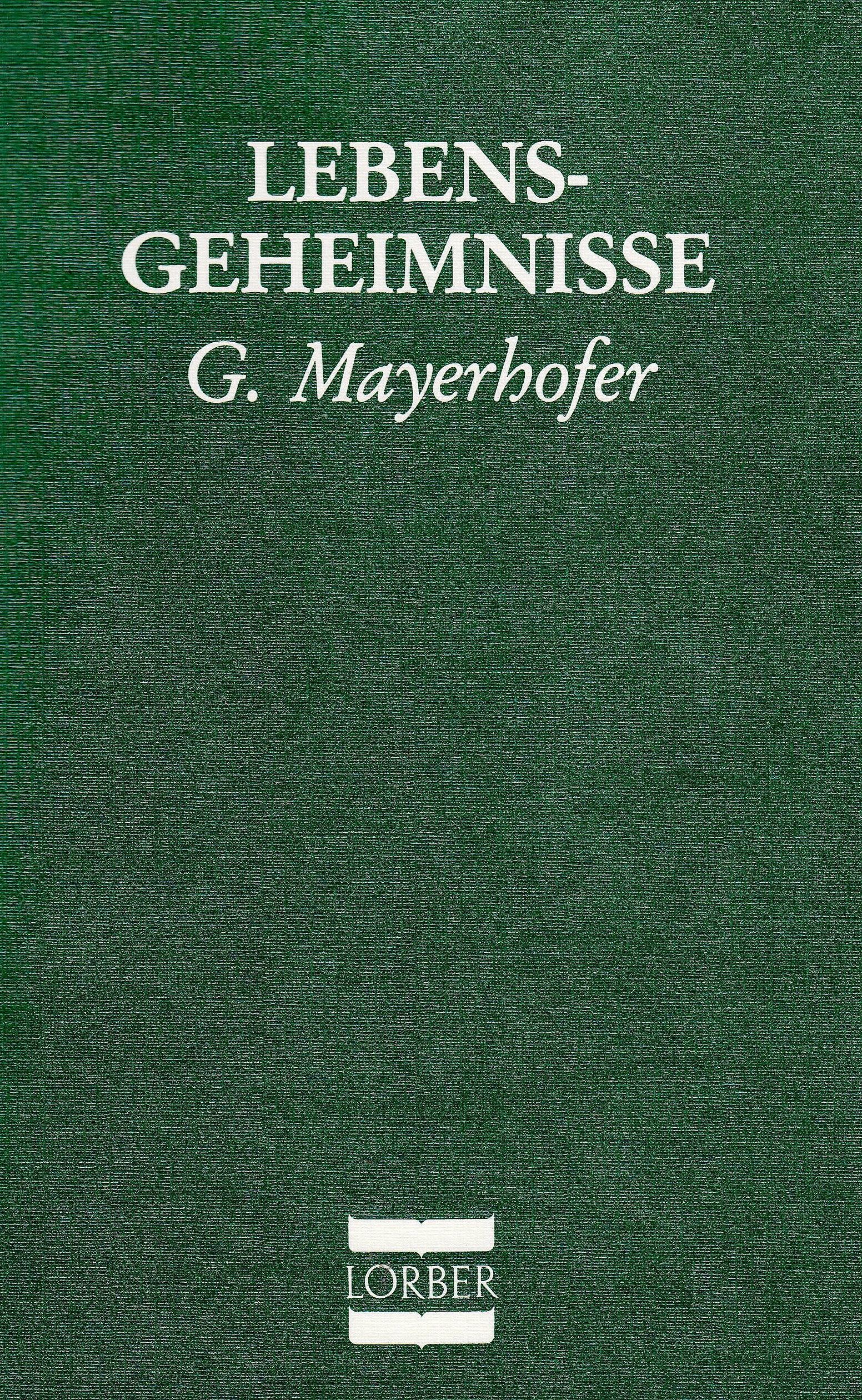 Lebensgeheimnisse. Eröffnungen über wichtige Lebensfragen: Eröffnungen über wichtige Lebensfragen durch d. Innere Wort empfangen Religion & Esotericism