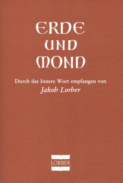 Erde und Mond: Vollständige Ausgabe in Frakturschrift Religion & Esotericism