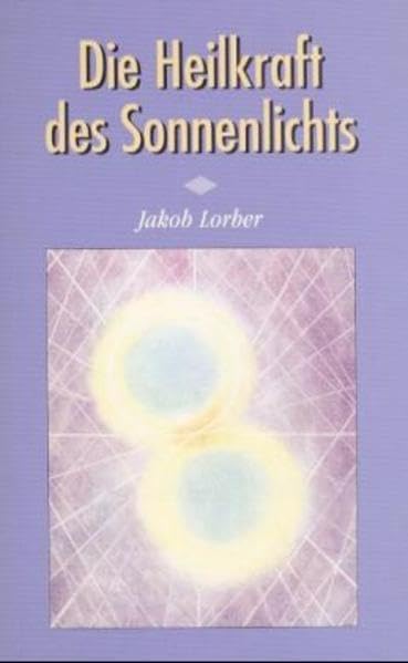 Die Heilkraft des Sonnenlichtes Religion & Esotericism