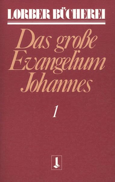 Johannes, das große Evangelium. Gesamtausgabe. 11 Bde. (Johannes, das grosse Evangelium) Religion & Esotericism