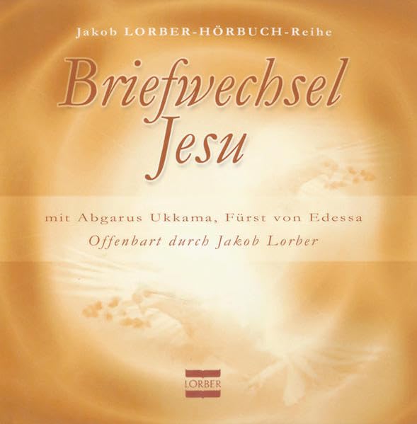 Briefwechsel zwischen Abgarus Ukkama, Fürst von Edessa, und Jesus von Nazareth Essays & Short Stories