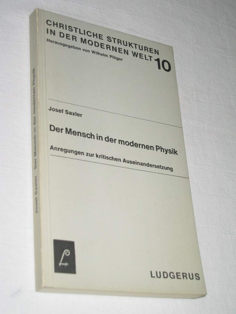 Der Mensch in der modernen Physik. Anregungen zur kritischen Auseinandersetzung Mathematics