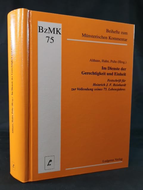 Im Dienste der Gerechtigkeit und Einheit: Festschrift für Heinrich J.F. Reinhardt zur Vollendung seines 75. Lebensjahres (Beihefte zum Münsterischen Kommentar zum Codex Juris Canonici) Religion & Esotericism