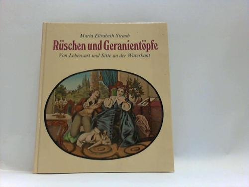 Rüschen und Geranientöpfe, von Lebensart und Sitte an der Waterkant. Books