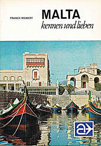 MALTA kennen und lieben. Ein kleines Inselreich mit (fast) unbegrenzten Möglichkeiten. Books