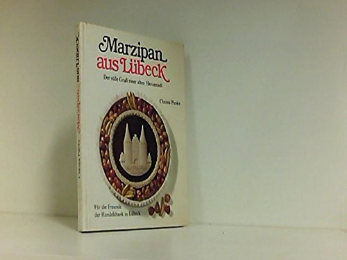 Marzipan aus Lübeck. Der süße Gruß einer alten Hansestadt Business & Technology