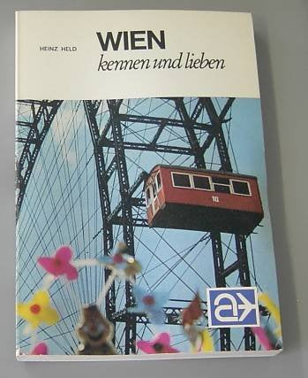Wien kennen und lieben : Portrait e. schönen Stadt. Books